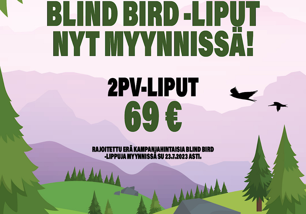 Blind Bird -liput vuoden 2024 Hiidenkirnu Festivaleille on avattu myyntiin!
