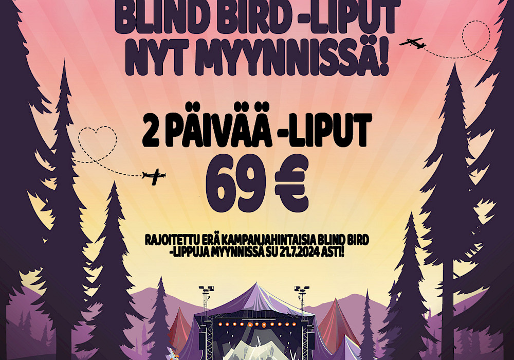 Huippuedulliset BLIND BIRD -liput Hiidenkirnu Festival 2025 -tapahtumaan on avattu myyntiin!